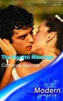 The Moretti Marriage (Harlequin Presents) 0373124740 Book Cover