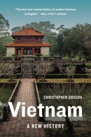 Vietnam: A New History 1541603656 Book Cover