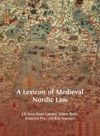 A Lexicon of Medieval Nordic Law 178374815X Book Cover