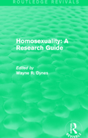 Homosexuality: A Research Guide 1138281077 Book Cover