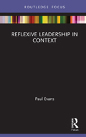 Reflexive Leadership in Context 0367511177 Book Cover