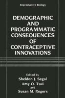 Demographic and Programmatic Consequences of Contraceptive Innovations 1468457233 Book Cover