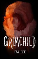 Grimchild 1483927598 Book Cover
