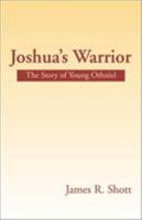 Joshua's Warrior: The Story of Young Othniel 0738851876 Book Cover