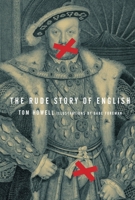 The Rude Story of English 0771039832 Book Cover