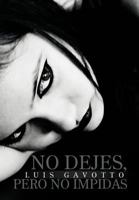 No Dejes, Pero No Impidas 146332703X Book Cover