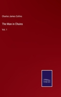 The Man in Chains, Vol. 1 114945556X Book Cover