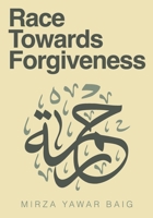 Race Towards Forgiveness B08NVGJ5KL Book Cover
