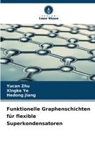 Funktionelle Graphenschichten für flexible Superkondensatoren 6206684261 Book Cover