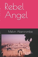 Rebel Angel 1985818280 Book Cover