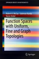 Function Spaces with Uniform, Fine and Graph Topologies 3319770535 Book Cover