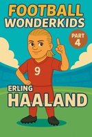 Football Wonderkids: Erling Haaland B0GGM4CZFL Book Cover