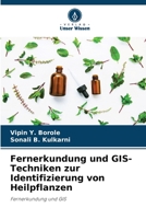 Fernerkundung und GIS-Techniken zur Identifizierung von Heilpflanzen 6205270455 Book Cover