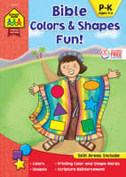School Zone - Bible Colors & Shapes Fun! Workbook - Ages 4 to 6, Preschool to Kindergarten, Christian Scripture, Old & New Testament, Printing Words, and More 1601599013 Book Cover