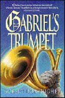 Gabriel's Trumpet 0805460594 Book Cover