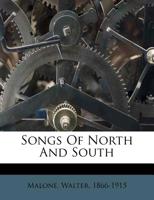 Songs of North and South 1166945480 Book Cover