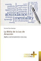 La Biblia de la Ley de Atracción: Aplica correctamente esta Ley 6135419587 Book Cover
