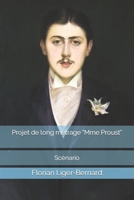 Projet de long métrage Mme Proust: Scénario 1718956711 Book Cover