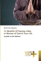 31 Benefits Of Having a Man or Woman of God In Your Life 6137838919 Book Cover