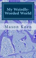 My Weirdly-Worded World 1718874928 Book Cover