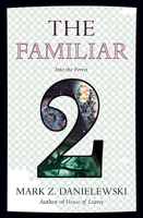 The Familiar, Volume 2: Into the Forest 0375714960 Book Cover