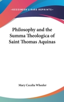 Philosophy And The Summa Theologica Of Saint Thomas Aquinas 1428661468 Book Cover