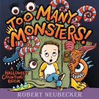 Too Many Monsters!: A Halloween Counting Book 1442401729 Book Cover