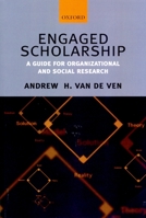 Engaged Scholarship: A Guide for Organizational and Social Research 019922630X Book Cover