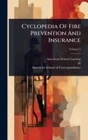 Cyclopedia Of Fire Prevention And Insurance 1024506355 Book Cover