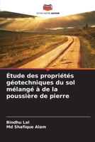 Étude des propriétés géotechniques du sol mélangé à de la poussière de pierre (French Edition) 6209856411 Book Cover