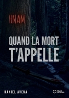 Quand la mort t'appelle (French Edition) 2386738698 Book Cover