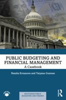 Public Budgeting and Financial Management: A Casebook (Routledge Public Budgeting and Finance) 1032999411 Book Cover