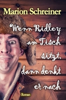 Wenn Ridley am Tisch sitzt, dann denkt er nach: Ridleys autistische Welt B0C9SF2878 Book Cover