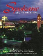 Spokane: A City for Living 1560371056 Book Cover