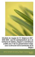 R Sultats Du Voyage Du S.Y. Belgica En 1897-1898-1899 Sous Le Commandement de A. de Gerlache de Gome 1116864347 Book Cover