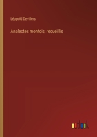 Analectes montois; recueillis (French Edition) 3563212414 Book Cover