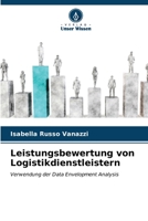 Leistungsbewertung von Logistikdienstleistern (German Edition) 6206591816 Book Cover