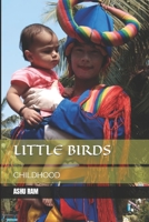 LITTLE BIRDS: CHILDHOOD B09CRN14NT Book Cover