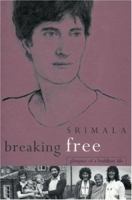 Breaking Free: Glimpses of a Buddhist Life 1899579036 Book Cover