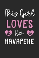 This Girl Loves Her Havapeke: Lined Journal, 120 Pages, 6 x 9, Funny Havapeke Gift Idea, Black Matte Finish (This Girl Loves Her Havapeke Journal) 1673514529 Book Cover