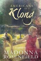 Americans on a Klong: A Memoir 1492751065 Book Cover