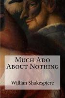 Much Ado About Nothing 1533366675 Book Cover