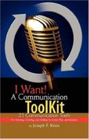 I Want! a Communication Toolkit 1425702341 Book Cover