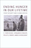 Ending Hunger in Our Lifetime: Food Security and Globalization (International Food Policy Research Institute) 0801877261 Book Cover