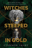 Witches Steeped in Gold 006294598X Book Cover