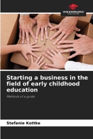Starting a business in the field of early childhood education 6209547281 Book Cover