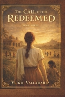 The Call to the Redeemed B0GR8ZNR1V Book Cover