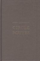 Circle Routes: 2000 Akron Poetry Prize Winner, Chosen by Mary Oliver (Akron Series in Poetry (Paperback)) 1884836771 Book Cover