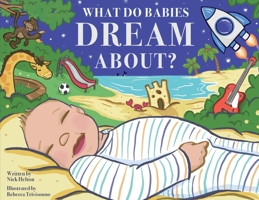 What Do Babies Dream About? 1917095163 Book Cover