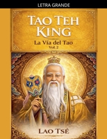 Tao Teh King: La Vía del Tao, Vol 2 (Spanish Edition) B0DF4KJMPT Book Cover